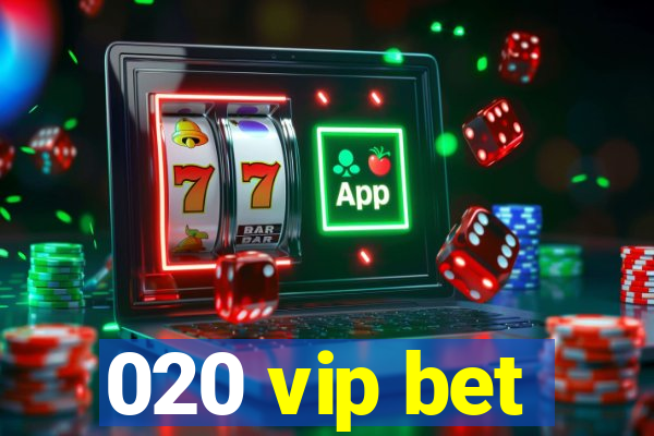 020 vip bet